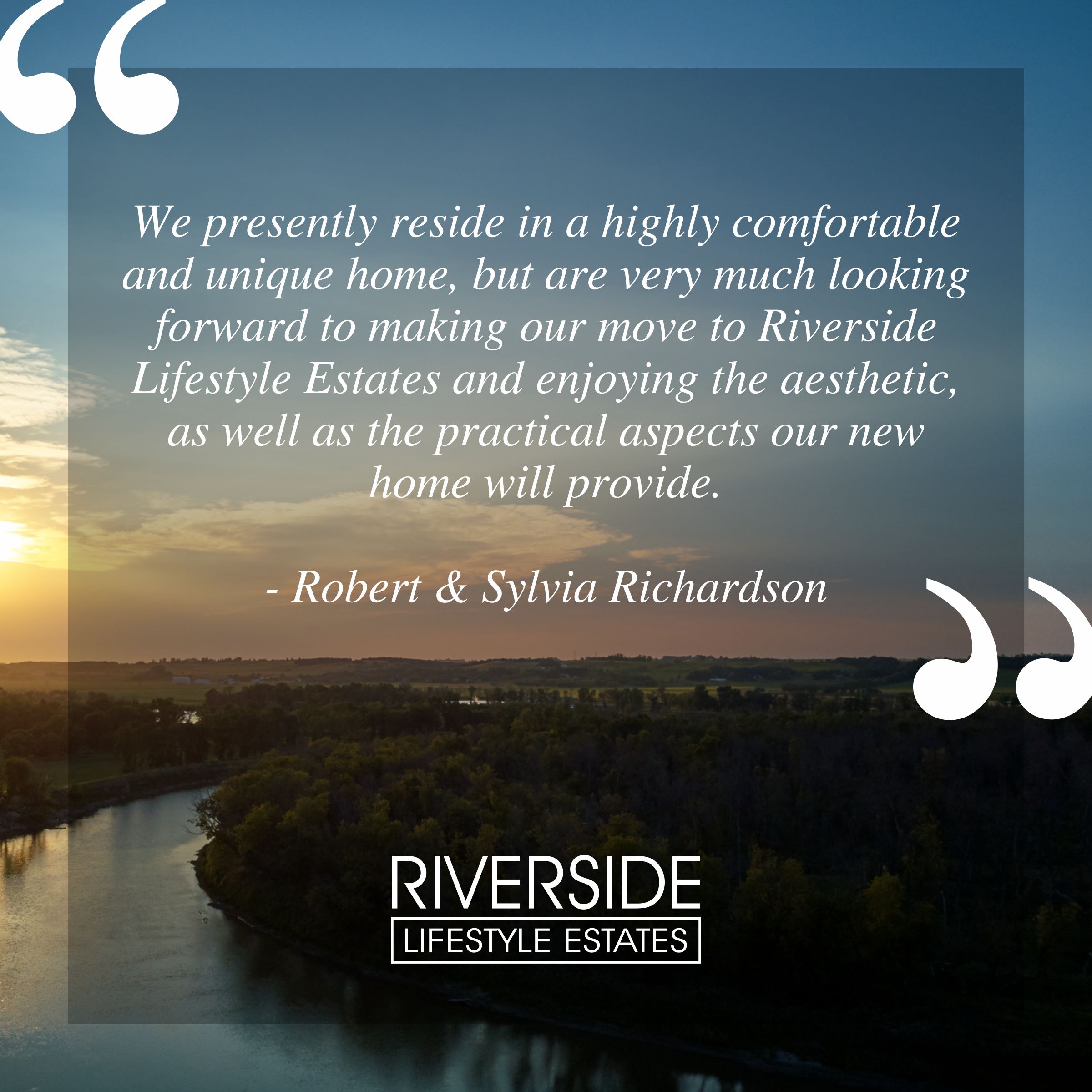 Welcome to Riverside Lifestyle Estates Robert and Sylvia